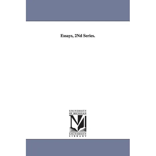 Essays, 2Nd Series.