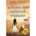 A Home for Unloved Orphans - Paperback