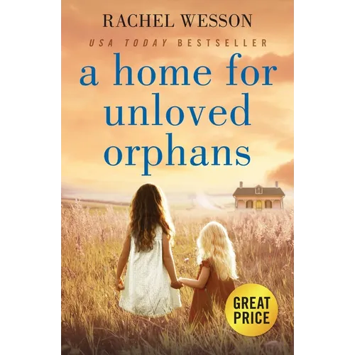A Home for Unloved Orphans - Paperback