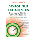 Doughnut Economics: Seven Ways to Think Like a 21st-Century Economist - Paperback