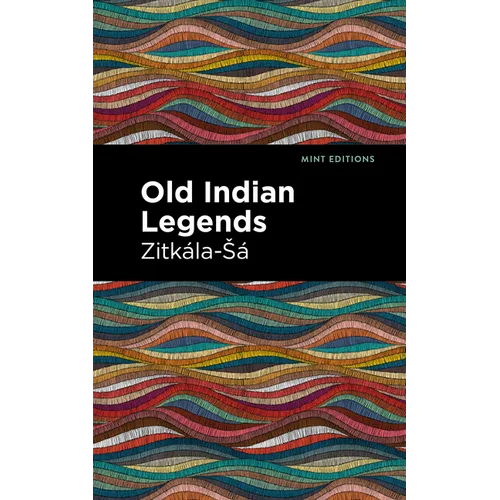 Old Indian Legends - Paperback