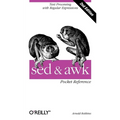 sed and awk Pocket Reference: Text Processing with Regular Expressions - Paperback