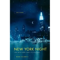 New York Night: The Mystique and Its History