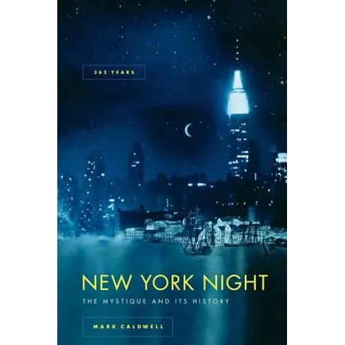 New York Night: The Mystique and Its History