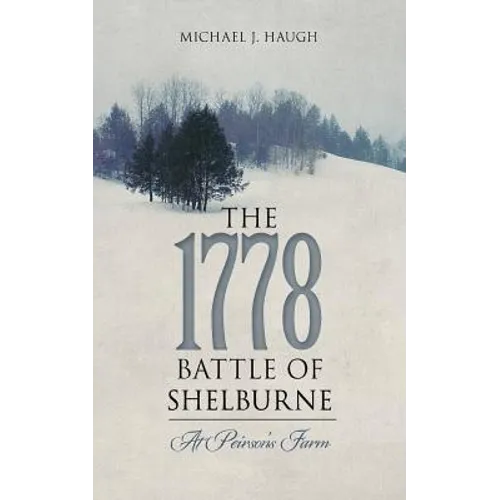The 1778 Battle of Shelburne: At Peirson's Farm