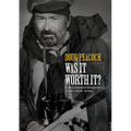 Was It Worth It?: A Wilderness Warrior's Long Trail Home - Hardcover
