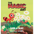 The Magic Ant - Hardcover