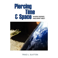 Piercing Time & Space - Paperback