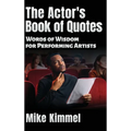 The Actor's Book of Quotes - Hardcover