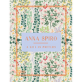 Anna Spiro: A Life in Pattern - Hardcover