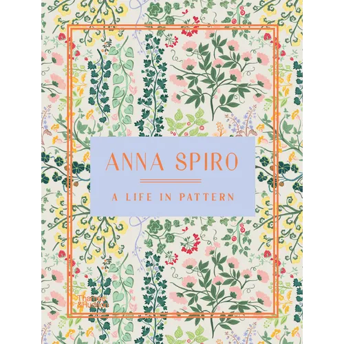 Anna Spiro: A Life in Pattern - Hardcover