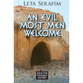 An Evil Most Men Welcome - Paperback