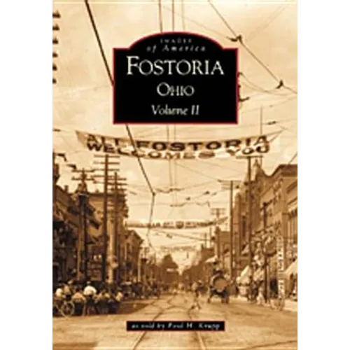 Fostoria, Ohio: Volume II