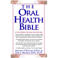 The Oral Health Bible - Paperback