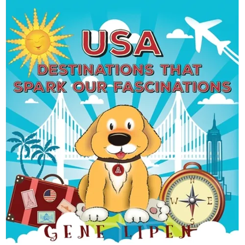 USA Destinations That Spark Our Fascinations - Hardcover