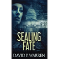 Sealing Fate - Hardcover