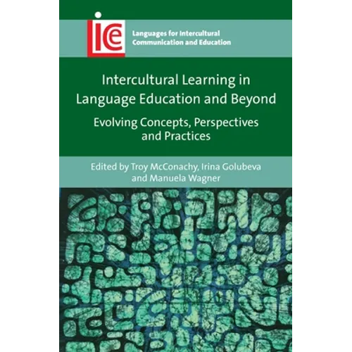 Intercultural Learning in Language Education and Beyond: Evolving Concepts, Perspectives and Practices - Paperback