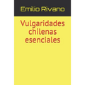 Vulgaridades chilenas esenciales - Paperback