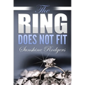 The Ring Does Not Fit - Hardcover