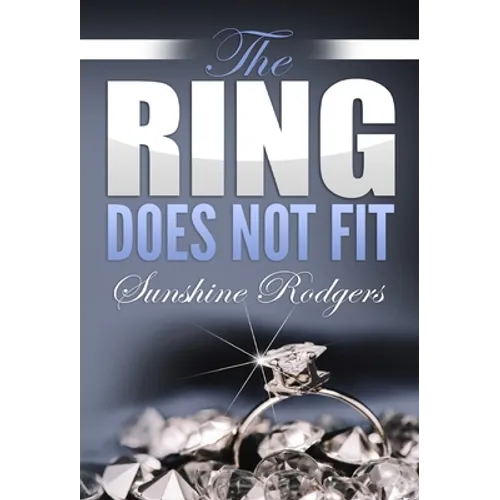 The Ring Does Not Fit - Hardcover