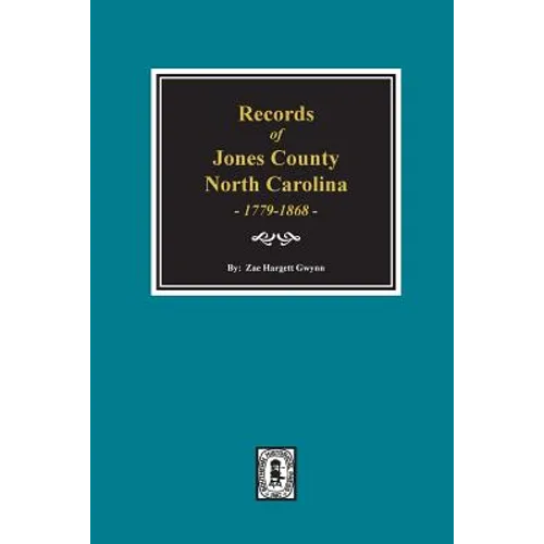 Records of Jones County, North Carolina 1779-1868