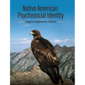 Native American Psychosocial Identity - Hardcover