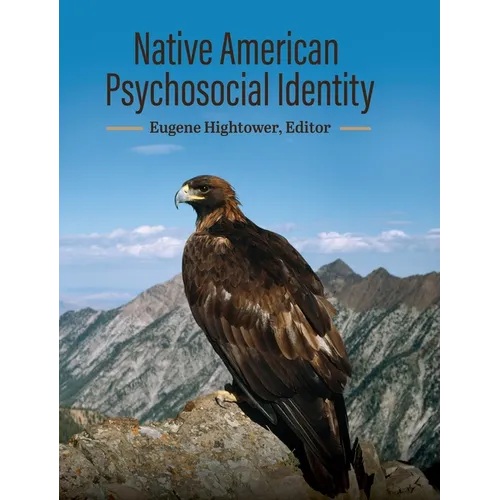 Native American Psychosocial Identity - Hardcover