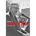 Paid to Piss People Off: Book 3 PRAYER: Book 3 PRAYER
