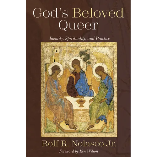 God's Beloved Queer: Identity, Spirituality, and Practice - Hardcover