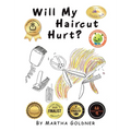 Will My Haircut Hurt? - Hardcover
