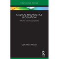 Medical Malpractice Legislation: Reforms in Civil Law Systems