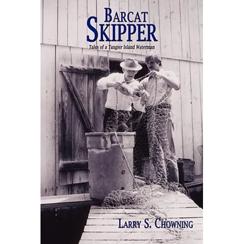 Barcat Skipper: Tales of a Tangier Island Waterman