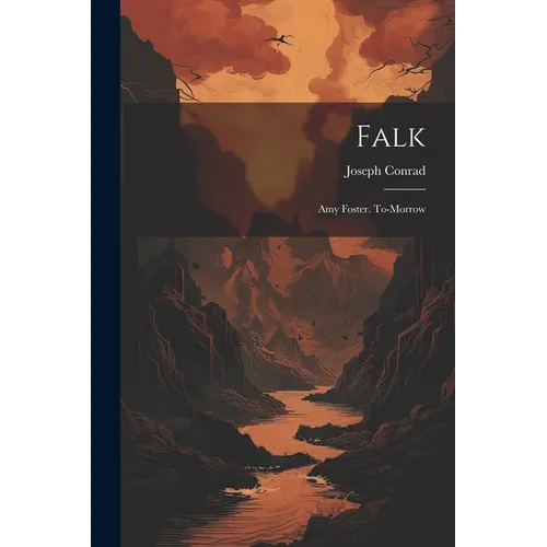 Falk: Amy Foster. To-Morrow - Paperback