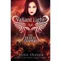Valiant Light: A Demon Trappers Novel - Paperback