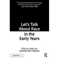 Let's Talk about Race in the Early Years - Paperback