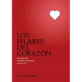 Los pilares del corazón - Paperback