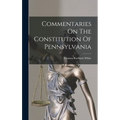 Commentaries On The Constitution Of Pennsylvania