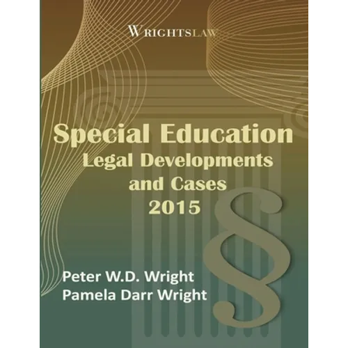 Wrightslaw: Special Education Legal Developments and Cases 2015