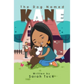 The Dog Named Kane - Paperback