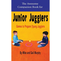 The Awesome Companion Book for Junior Juggling - Hardcover