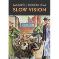 Slow Vision - Paperback