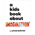 A Kids Book about Imagination - Hardcover