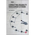 Combatting Disability Harassment at Work: Human Rights in Practice - Hardcover