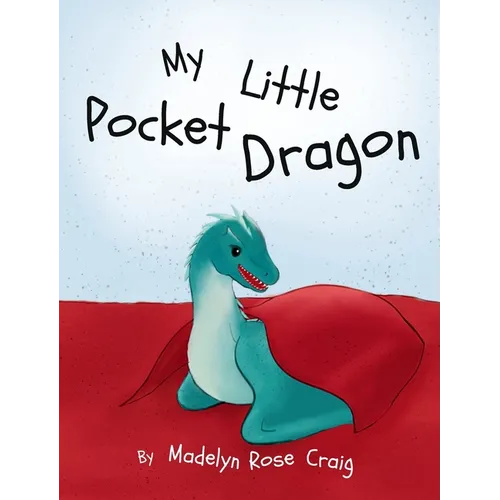 My Little Pocket Dragon - Hardcover