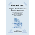 War of 1812: Virginia Bounty Land and Pension Applicants