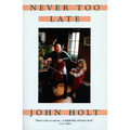 Never Too Late: My Musical Life Story - Paperback