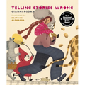 Telling Stories Wrong - Hardcover