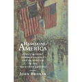 Remaking America: Public Memory, Commemoration, and Patriotism in the Twentieth Century