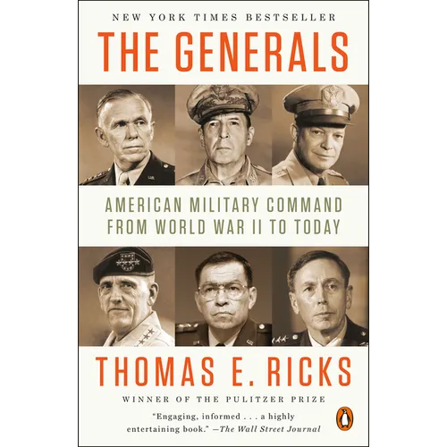 The Generals: American Military Command from World War II to Today - Paperback