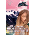 The Parvac Emperor's Daughter - Paperback